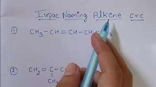 Iupac naming for alkene compounds  organic chemistry [upl. by Petuu]