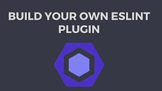 Create an Eslint plugin  Build your own noconsole eslint plugin [upl. by Markus]