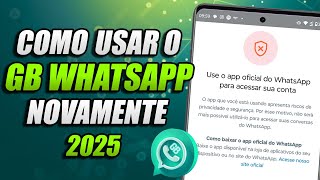 COMO VOLTAR A USAR O WHATSAPP GB WhatsApp mods mesmo aparecendo pra você USAR O OFICIAL [upl. by Neelear]