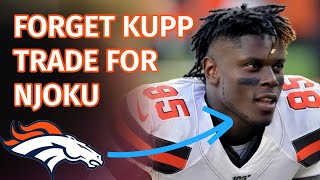 Forget Kupp the Denver Broncos Need to TRADE for David Njoku Get Bo Nix Weapons [upl. by Ran]