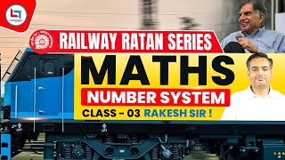 Railway Ratan Series  Railway Maths  Number System  3  Number System By Rakesh Yadav Sir [upl. by Kristel]