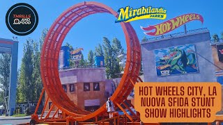 Hot Wheels City La Nuova Sfida Stunt Show Highlights  Mirabilandia 2024 [upl. by Lepine]