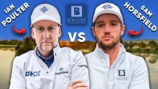 A Proper GOLFING SHOWDOWN   Ian Poulter v Sam Horsfield  JCB Golf amp Country Club 🔥 [upl. by Marchak]