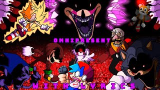 OMNIPRESENT Cover WITH LYRICS MEGA COLLAB  FNF Vs SonicEXE The Executable Entourage [upl. by Indys938]