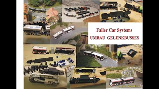 Faller Car System Umbau der Gelenkbusse [upl. by Ticon]