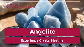 Angelite Crystal Healing Poem  Discover Its Perceived Healing Properties and Benefits [upl. by Bobbee]