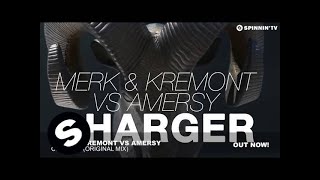 Merk amp Kremont vs Amersy  Charger Original Mix [upl. by Rolyab]