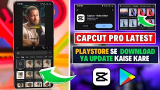 How to Download Capcut in Android  Capcut Pro 2024 Play Store Se Install Kaise Kare [upl. by Leiad]