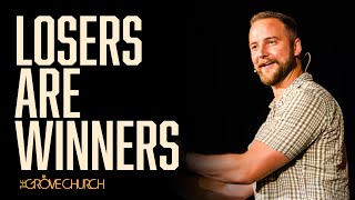 Losers are Winners  Pastor Stewart Ryall  The Grove Church [upl. by Hizar]