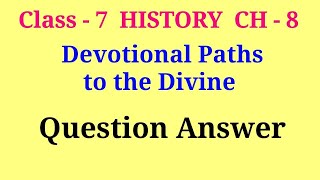 devotional paths to the divine question answer  class 7 history ch 8 question answer [upl. by Jumbala649]