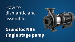 How to dismantle and assemble Grundfos NBS single stage pump [upl. by Owena]