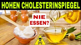 9 VERBOTENE Lebensmittel gegen HOHEN CHOLESTERIN und die 5 BESTEN zur Senkung des CHOLESTERINS [upl. by Nylaf]