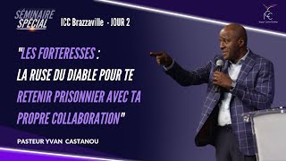 J2  LES FORTERESSES  LA RUSE DU DIABLE POUR TE RETENIR PRISONNIER AVEC TA PROPRE COLLABORATION [upl. by Eahs]