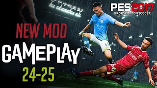 PES2017 NEW MOD GAMEPLAY DYNAMIC 20242025 [upl. by Yursa461]