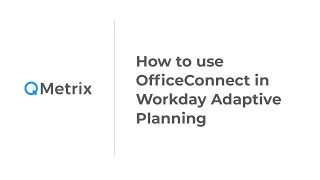 How to use OfficeConnect in Workday Adaptive Planning [upl. by Walton]