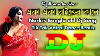 Eka Eka Raiter Kale  Narkis Bangla Dj Mix  Tik Tok Vairal Dance Remix  Dj Emon Sarkar [upl. by Zeba]