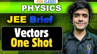 JEE Brief Vector  Physics One Shot  JEE Mains and Advanced [upl. by Liek446]