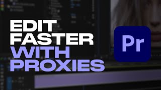 Edit FASTER using proxy videos in PREMIERE PRO [upl. by Virgil]