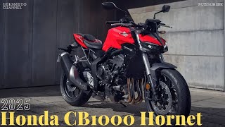 2025 Honda CB1000 Hornet  A GameChanger for Naked Bikes  Power Style and Tech [upl. by Gonroff]