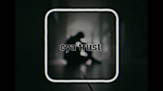 XisDon  Cya trust [upl. by Atsylac]