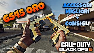 GS45 ORO Accessori e consigli Gameplay CoD BO6 [upl. by Brunhild]