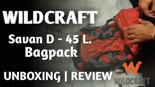 Wildcraft Savan D 45L bagpack  Unboxing  Review [upl. by Elwee363]