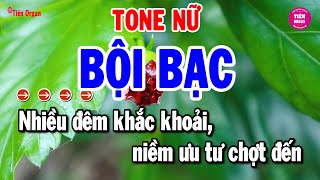 Bội Bạc Karaoke Tone Nữ  Nhạc Sống Rumba Chuẩn Chất Lượng Cao  Tiên Organ [upl. by Hamilton144]