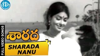 Sarada Movie  Sharada Nanu Cheraga Video Song  Sharada  Shobhan Babu  Jayanthi [upl. by Loren]