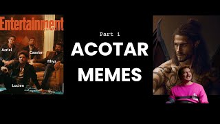 ACOTAR Memes Part 1  ACOTAR TikToks [upl. by Nicolais]