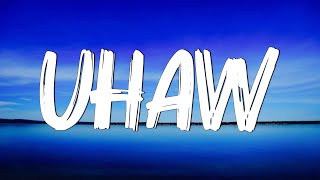 Uhaw  Dilaw Lyrics [upl. by Baras54]