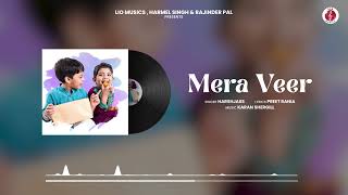 Mera Veer  Harshjass  Preet Rania  Latest Punjabi Songs 2024  New Punjabi Songs 2024 [upl. by Inwat29]