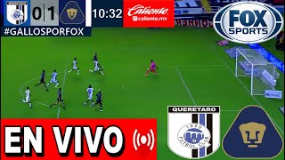 Querétaro Vs Pumas En Vivo  Partido Hoy Querétaro vs Pumas En Vivo  Ver Jornada 13 Gallos Vs Pumas [upl. by Horgan213]