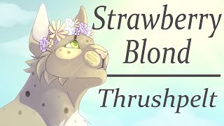 Strawberry Blond  Thrushpelt PMV MAP [upl. by Nylyoj]