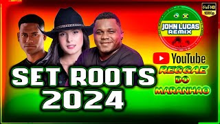 SELEÇÃO ROOTS 2024  Reggae Do Maranhão  Reggae Internacional  Reggae Roots JohnLucasRemix 2024 [upl. by Neumark939]