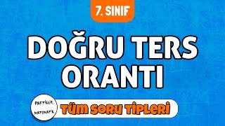 Doğru ve Ters Orantı TÜM SORU TİPLERİ  7Sınıf Matematik  2024 [upl. by Jessica826]