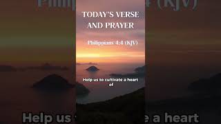 Verse and Prayer For The Day  Philippians 44 KJV  Rejoice in the Lord Always RejoiceAlways [upl. by Ineslta]