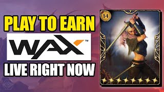 TOP 5 PLAY TO EARN Games on WAX Live Now [upl. by Wagoner]