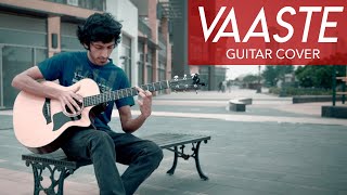 Vaaste Dhvani Bhanushali  Fingerstyle Guitar Cover  Yash Garg [upl. by Placia]