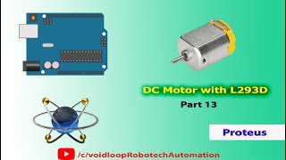 13 DC motor with L293D by Arduino with Proteus simulation [upl. by Aratihc]