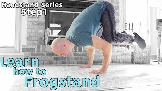 Frog Stand Progression  Learn The Handstand Step 1 [upl. by Enos]