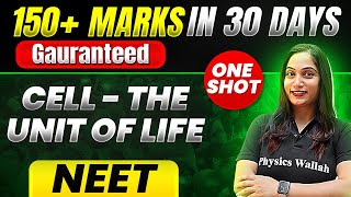 150 Marks Guaranteed CELL  THE UNIT OF LIFE  Quick Revision 1 Shot  Botany for NEET [upl. by Iams]