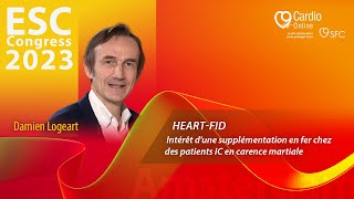 HEARTFID  intérêt dune supplémentation en fer chez des patients IC en carence martiale  ESC 2023 [upl. by Enniroc309]