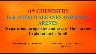 Preparation properties and uses of Halo arenes in Tamil  Unit 14  11th Chemistry [upl. by Zabrine385]