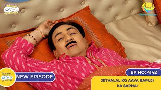 NEW Ep 4142  Jethalal Ko Aaya Bapuji Ka Sapna I Taarak Mehta Ka Ooltah Chashmah तारक मेहता [upl. by Leirea]