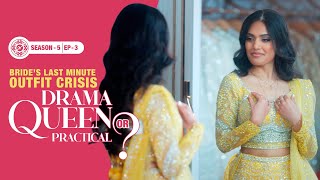 Wedding Countdown Chaos Brides LastMinute Lehenga Lunacy Nazranaa Diaries S5E3 [upl. by Nede]