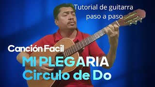 Tutorial quotCirculo de Do Lleva tus habilidades al siguiente nivelquot Canción Mi Plegaria [upl. by Mcintosh442]