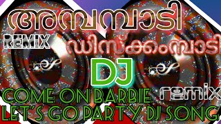 ambabadi song dj remixaqua barbie girl dj remix songcome on barbie lets go party remix song [upl. by Radek]