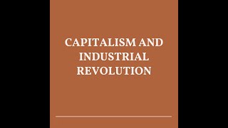 Understanding Capitalism And Industrial Revolution [upl. by Suoicserp696]