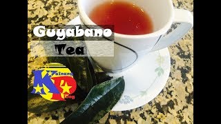 Guyabano Tea [upl. by Akineg]