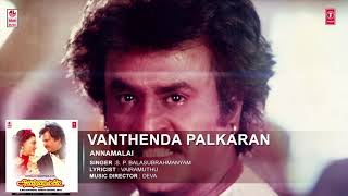 Vanthenda Palkaran Full Song  Annamalai Songs  Rajinikanth Khushboo  Deva  Old Tamil Songs [upl. by Ambrogino]